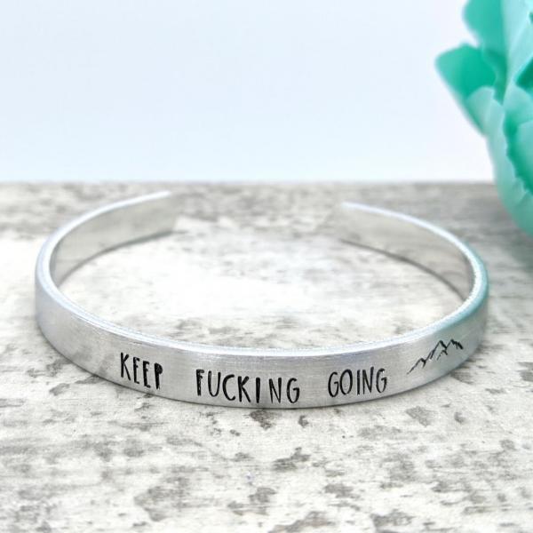 Keep Fucking Going Cuff Bracelet picture
