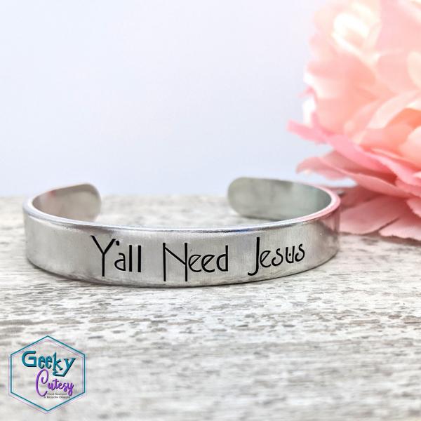 Y'all Need Jesus Cuff Bracelet picture