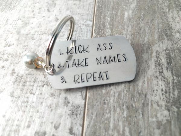 Kick Ass, Take Names Keychain