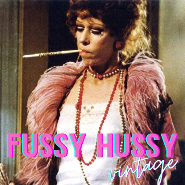 fussy hussy vintage