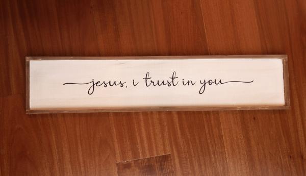 Jesus, I trust in You - wall decor decoration hanging - wood frame - rustic picture