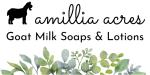 Amillia Acres- Goat Milk Soaps and Lotions