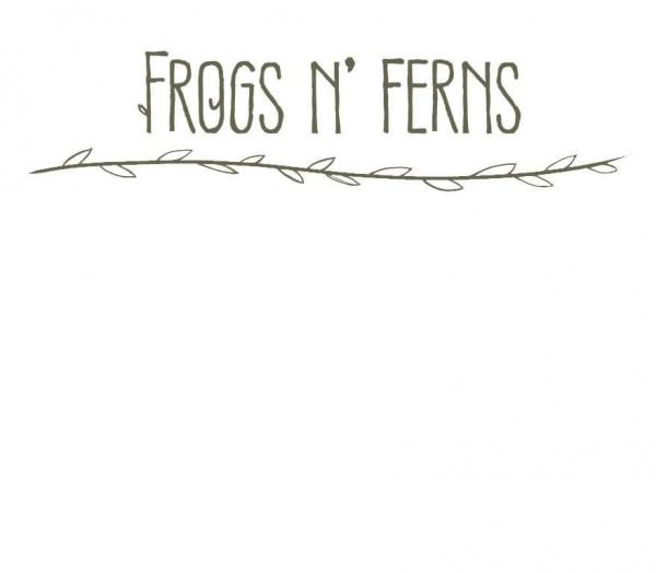 Frogs N’ Ferns