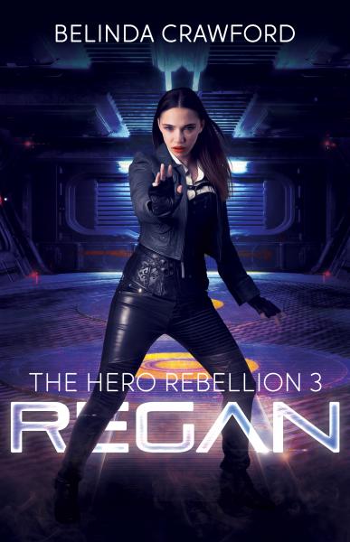Regan (The Hero Rebellion 3)