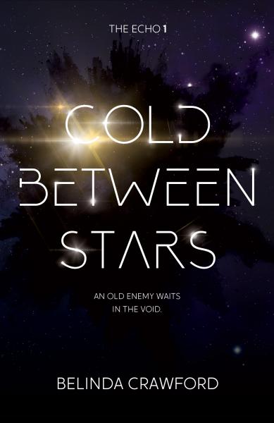 Cold Between Stars (The Echo 1)