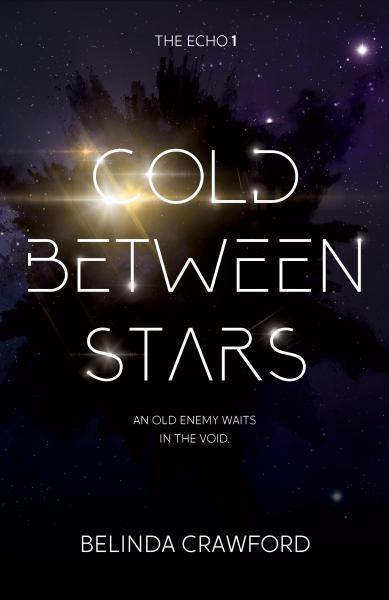 Cold Between Stars (The Echo 1) picture