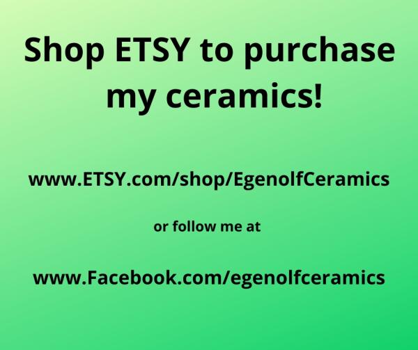 Visit my ETSY SHOP for purchasing my ceramics.