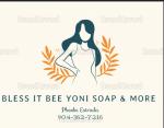 Bless it Bee Yoni Soap & More