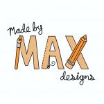 Made by Max Designs
