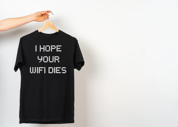 I hope your WIFI dies Women's T-Shirt picture