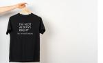 I'm not always right! Funny Men's T-Shirt