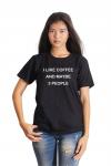 I like coffee and maybe 3 ppl Women's T-Shirt
