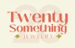 Twenty Something Jewelry