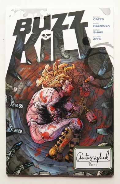 Buzzkill Autographed Copy Image Graphic Novel Comic Book