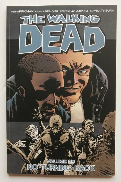 The Walking Dead Vol. 25 No Turning Back Image Graphic Novel Comic Book