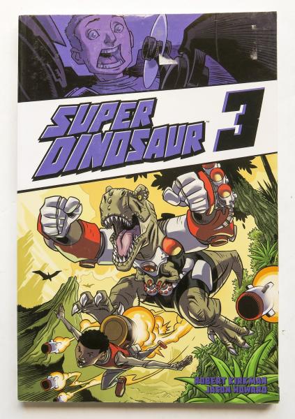 Super Dinosaur Vol. 3 Image Graphic Novel Comic Book