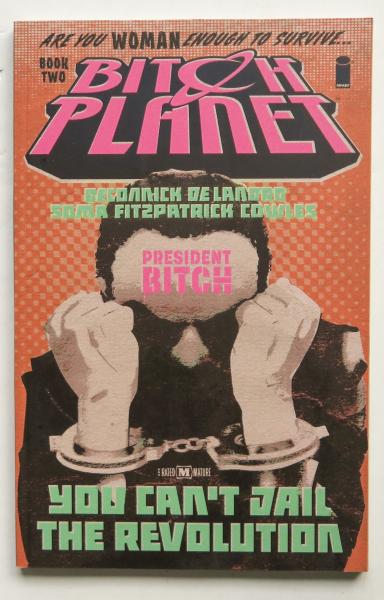 Bitch Planet Book 2 President Bitch Image Graphic Novel Comic Book