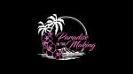 Paradise In The Making LLC