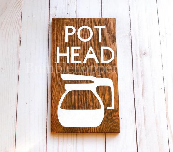 Pot Head Coffee Sign picture