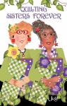 Quilting Sisters Forever Magnet