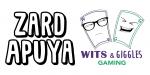 Zard Apuya / Wits & Giggles Gaming