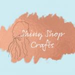Shiny Shop Crafts