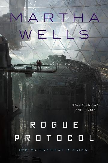 Rogue Protocol - The Murderbot Diaries #3 - Martha Wells