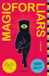 Magic for Liars - Sarah Gailey