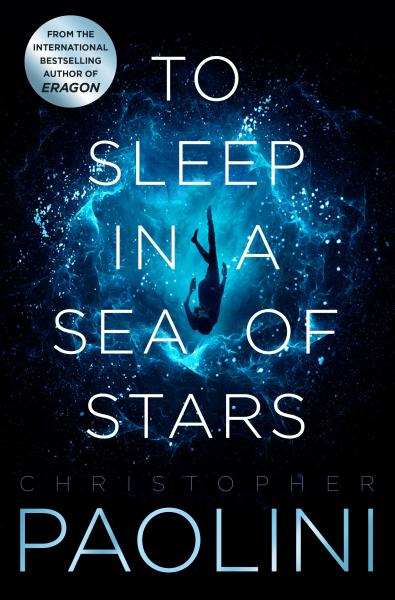 To Sleep in a Sea of Stars - Christopher Paolini