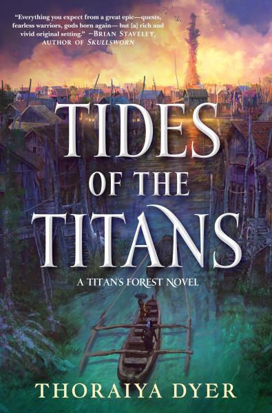 Tides of the Titans: Titan's Forest #3 - Thoraiya Dyer picture