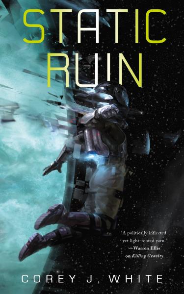 Static Ruin: Voidwitch Saga #3 - Corey J. White