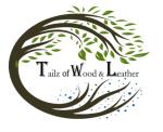 Tailz of Wood and Leather