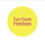 Fun Fresh Freshies