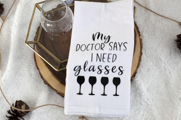 My Doctor Says I Need Glasses Towel