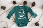 Too Cute to Wear Ugly Sweaters Baby Bodysuit