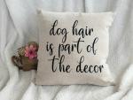 Dog hair is part of the decor