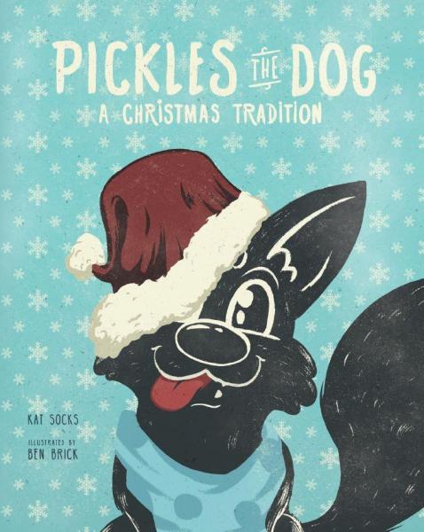 Pickles the Dog, A Christmas Tradition Hardcover Book picture