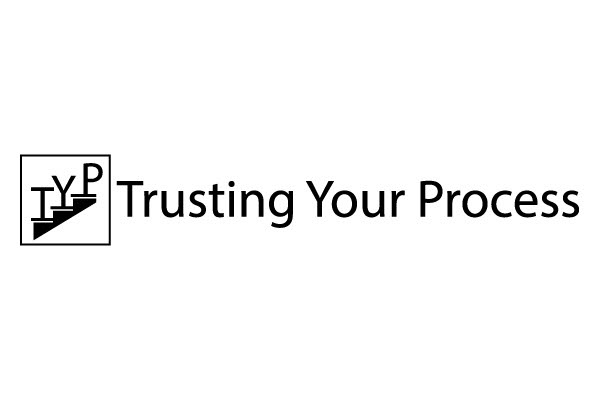 Trusting Your Process