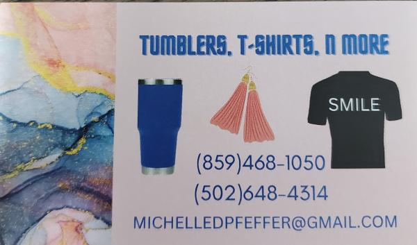 Tumblers, T-Shirts, n More