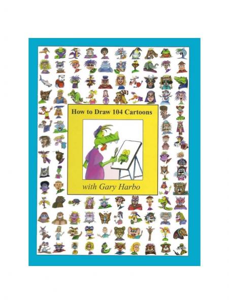 How To Draw 104 Cartoons With Gary Harbo picture