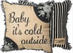 Baby its cold outside pillow