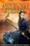 Asena Blessed, Book Two in The Chronicles of Altaica (Incl character chart)