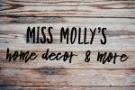 Miss Molly's Home Decor & More