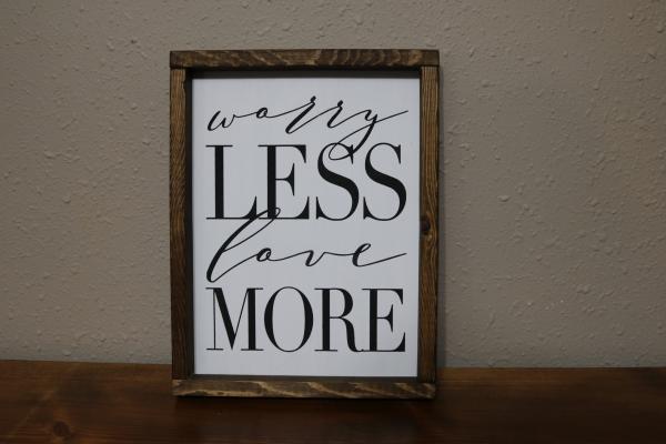 Worry Less Love More (#15P) picture