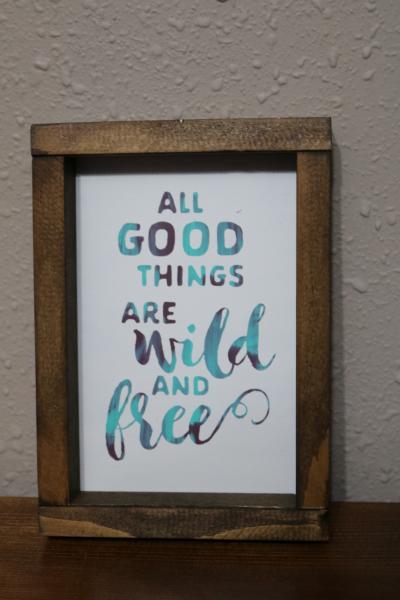 All Good Things Are Wild & Free (#25P)
