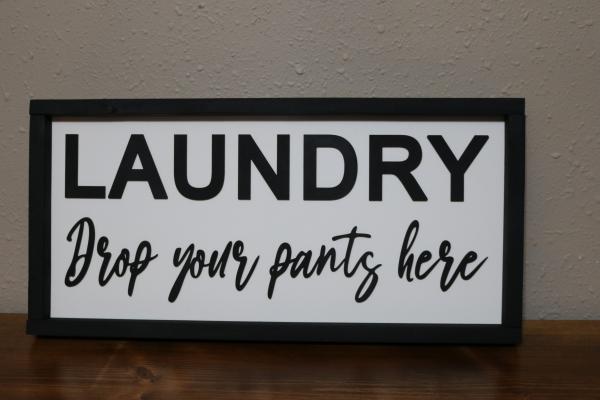 Laundry Drop Your Pants Here (#34) picture