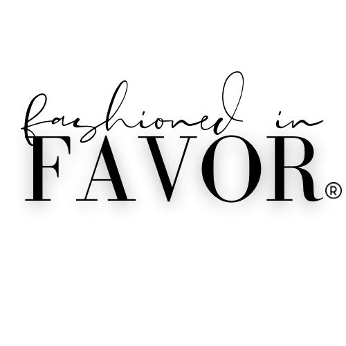 Fashioned In Favor