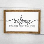 Welcome, Let's Talk about True Crime | 13 x 8 Wood Sign
