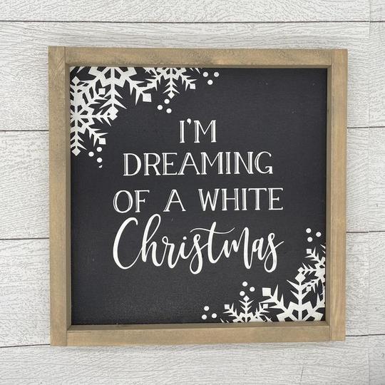 Dreaming of a White Christmas | 13 x 13 Wood Sign picture