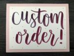 Custom Order